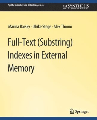 Full-Text (Substring) Indexes in External Memory 1