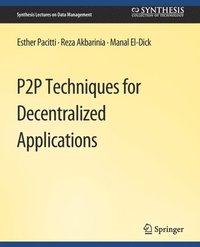 bokomslag P2P Techniques for Decentralized Applications