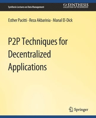 bokomslag P2P Techniques for Decentralized Applications