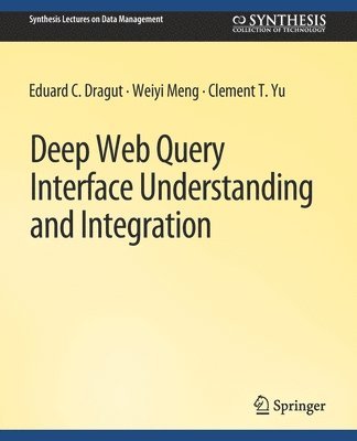 bokomslag Deep Web Query Interface Understanding and Integration