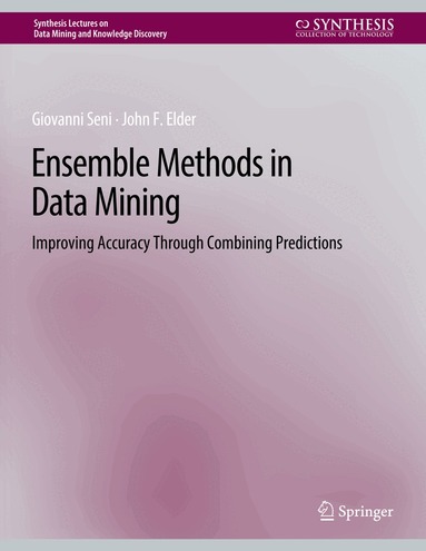 Giovanni Seni, John Elder - Ensemble Methods in Data Mining, Häftad