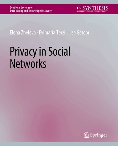 Elena Zheleva, Evimaria Terzi, Lise Getoor - Privacy in Social Networks, Häftad