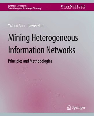 Mining Heterogeneous Information Networks 1