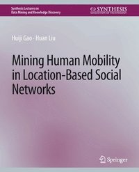 bokomslag Mining Human Mobility in Location-Based Social Networks