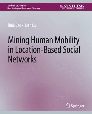 bokomslag Mining Human Mobility in Location-Based Social Networks