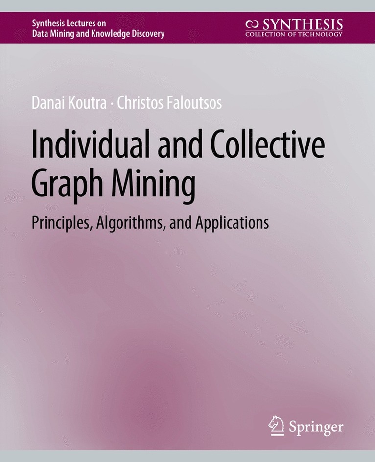 Individual and Collective Graph Mining 1