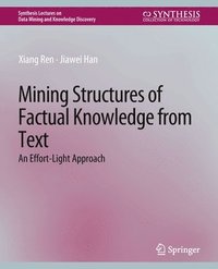 bokomslag Mining Structures of Factual Knowledge from Text