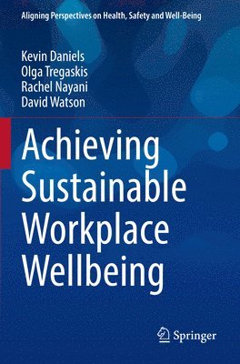Achieving Sustainable Workplace Wellbeing 1
