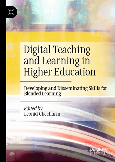 Leonid Chechurin - Digital Teaching and Learning in Higher Education, Inbunden