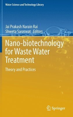 Nano-biotechnology for Waste Water Treatment