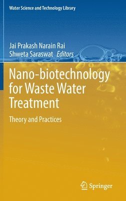 Nano-biotechnology for Waste Water Treatment 1