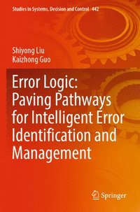 bokomslag Error Logic: Paving Pathways for Intelligent Error Identification and Management