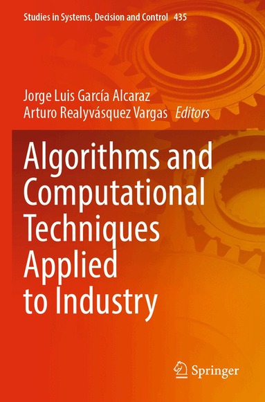 Jorge Luis García Alcaraz, Arturo Realyvásquez Vargas - Algorithms and Computational Techniques Applied to Industry, Häftad