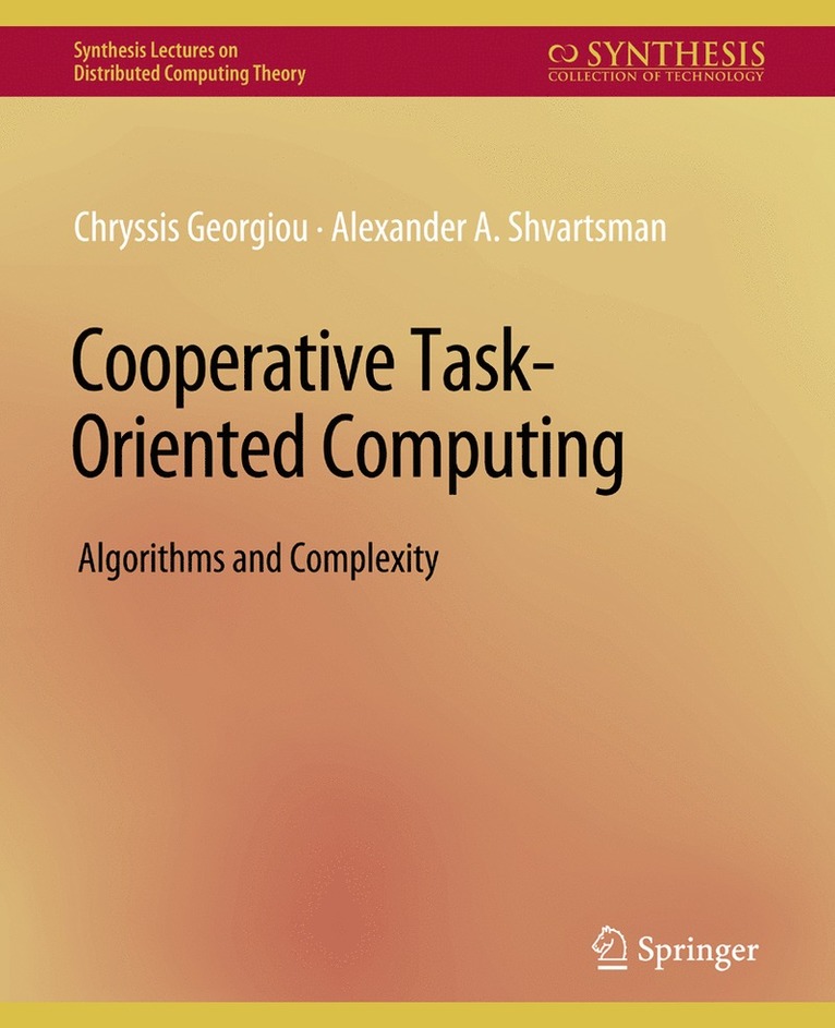 Chryssis Georgiou, Alexander Shvartsman - Cooperative Task-Oriented Computing, Häftad