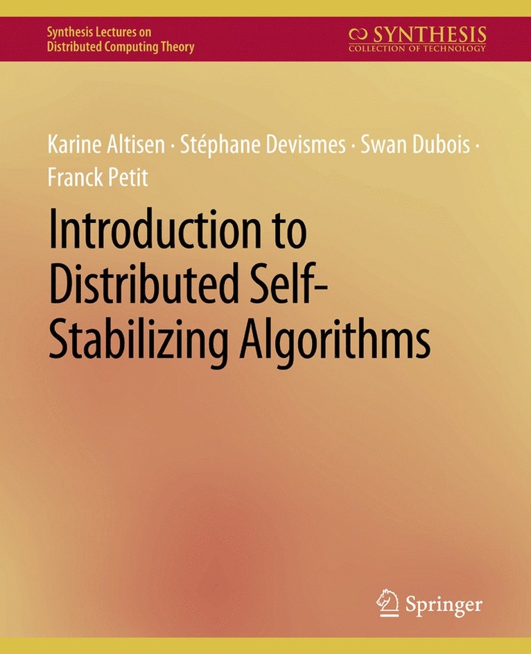 Karine Altisen, Stéphane Devismes, Swan Dubois, Franck Petit, Stephane Devismes - Introduction to Distributed Self-Stabilizing Algorithms, Häftad