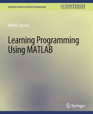 Learning Programming Using Matlab 1