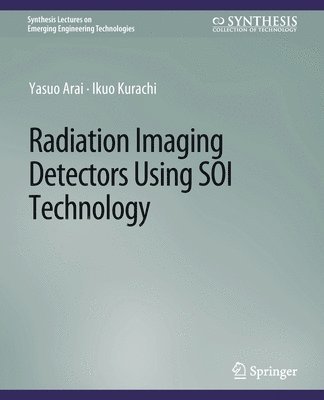 Radiation Imaging Detectors Using SOI Technology 1