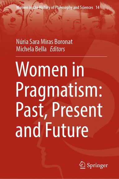 bokomslag Women in Pragmatism: Past, Present and Future