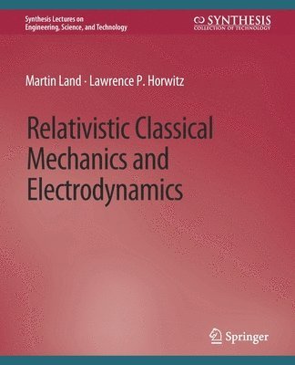 Relativistic Classical Mechanics and Electrodynamics 1