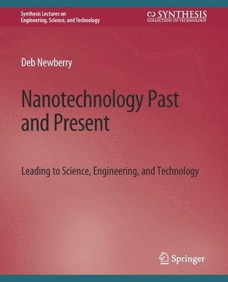 Deb Newberry - Nanotechnology Past and Present, Häftad