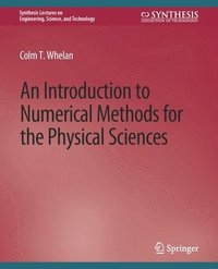 bokomslag An Introduction to Numerical Methods for the Physical Sciences