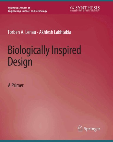 Torben A. Lenau, Akhlesh Lakhtakia - Biologically Inspired Design, Häftad