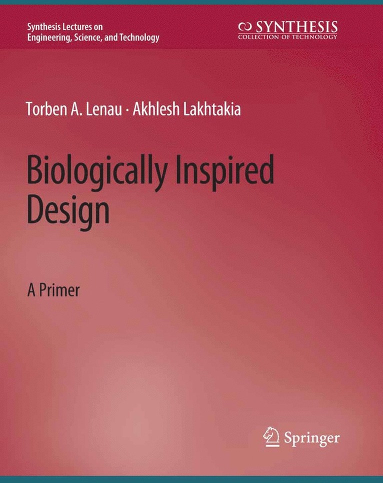 Torben A. Lenau, Akhlesh Lakhtakia - Biologically Inspired Design, Häftad