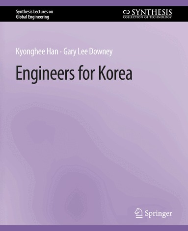 Kyonghee Han, Gary Lee Downey - Engineers for Korea, Häftad