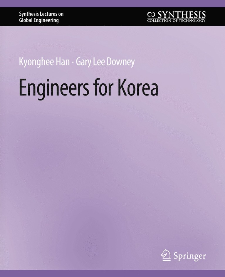 Kyonghee Han, Gary Lee Downey - Engineers for Korea, Häftad