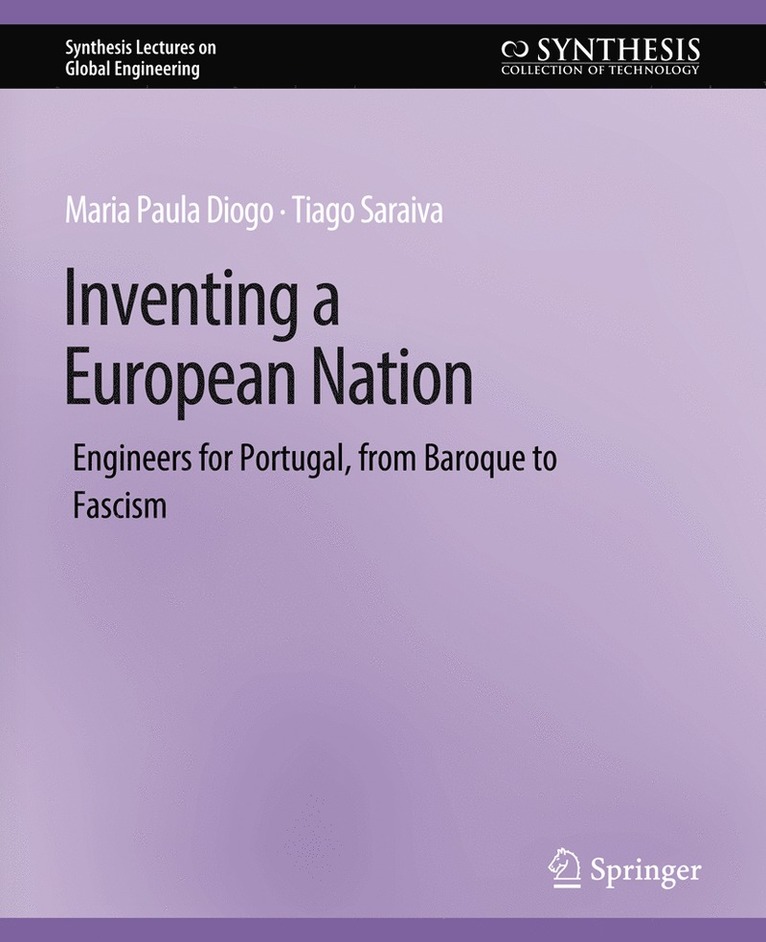 Maria Paula Diogo, Tiago Saraiva - Inventing a European Nation, Häftad