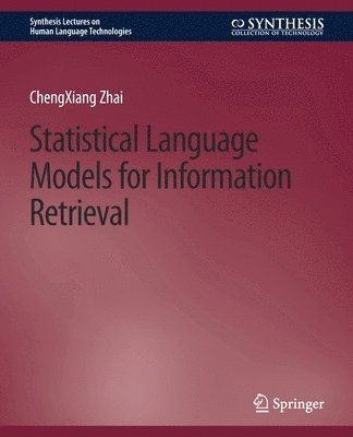 Statistical Language Models for Information Retrieval 1