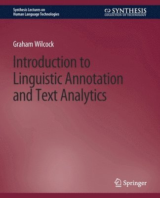 Introduction to Linguistic Annotation and Text Analytics 1