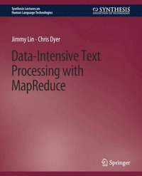 bokomslag Data-Intensive Text Processing with MapReduce