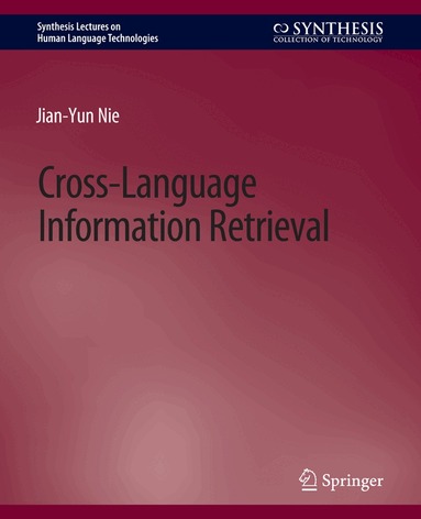 Jian-Yun Nie - Cross-Language Information Retrieval, Häftad