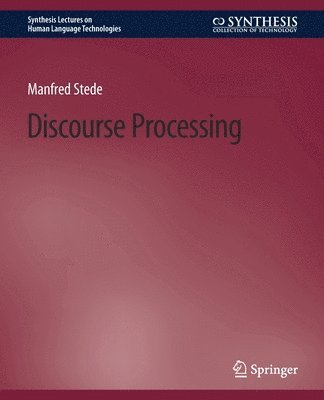 Manfred Stede - Discourse Processing, Häftad