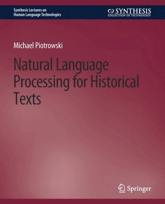 Natural Language Processing for Historical Texts