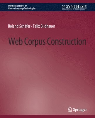 Roland Schäfer, Felix Bildhauer, Roland Schafer - Web Corpus Construction, Häftad