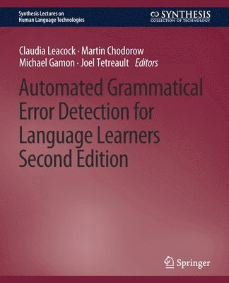 Automated Grammatical Error Detection for Language Learners, Second Edition 1