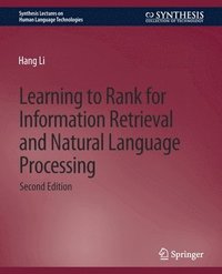 bokomslag Learning to Rank for Information Retrieval and Natural Language Processing, Second Edition