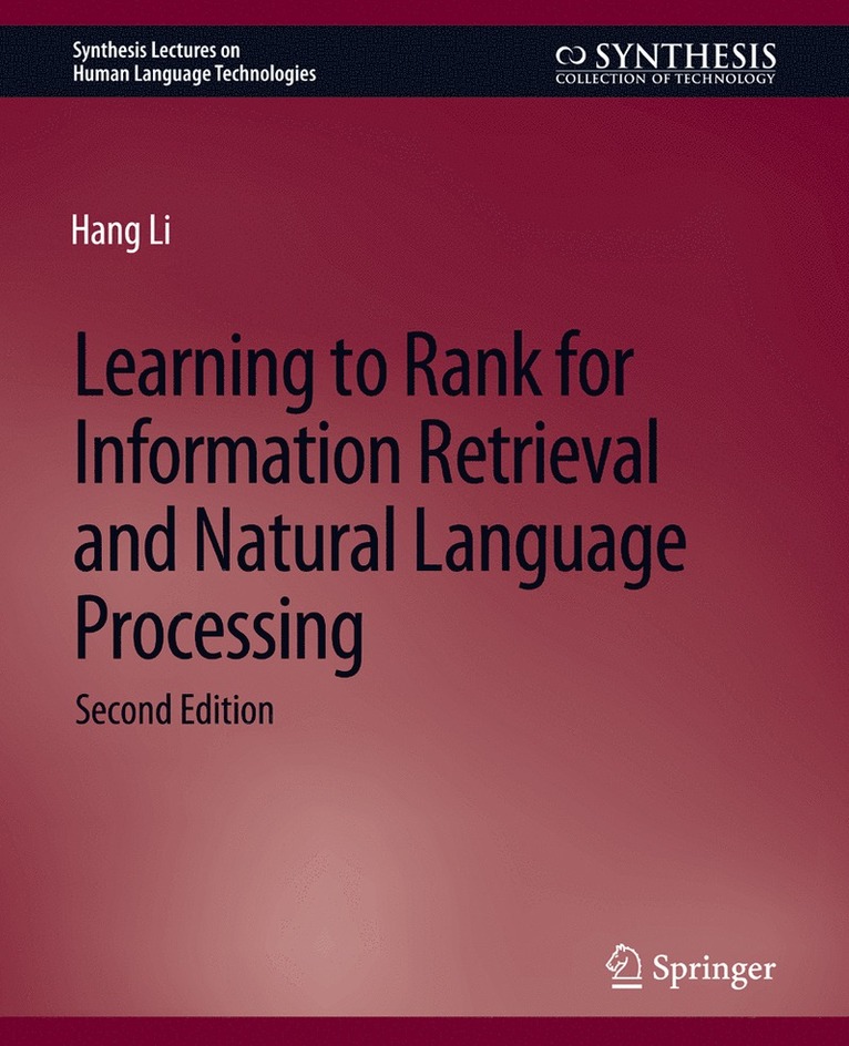 Hang Li - Learning to Rank for Information Retrieval and Natural Language Processing, Second Edition, Häftad