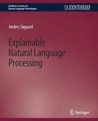 bokomslag Explainable Natural Language Processing