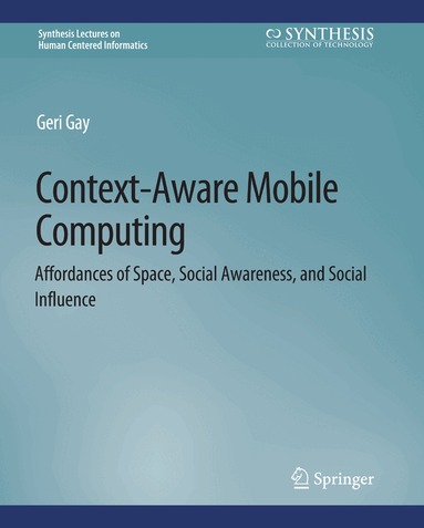 Geri Gay - Context-Aware Mobile Computing, Häftad