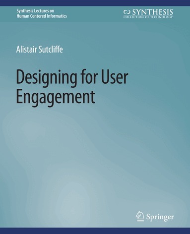 Alistair Sutcliffe - Designing for User Engagement, Häftad