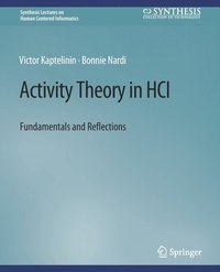 bokomslag Activity Theory in HCI: Fundamentals and Reflections