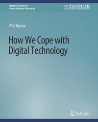 bokomslag How We Cope with Digital Technology