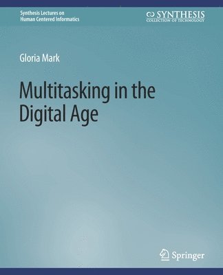 Multitasking in the Digital Age 1