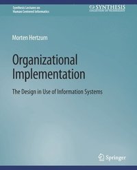 bokomslag Organizational Implementation: The Design in Use of Information Systems