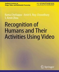 bokomslag Recognition of Humans and Their Activities Using Video