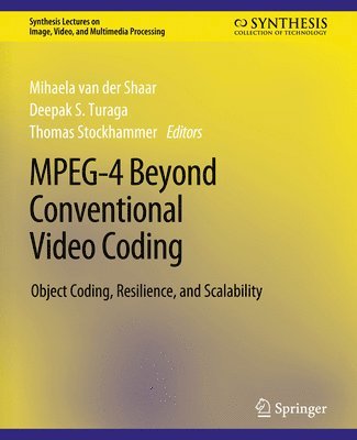 MPEG-4 Beyond Conventional Video Coding 1