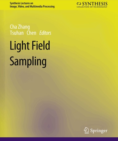 Cha Zhang, Tsuhan Chen - Light Field Sampling, Häftad